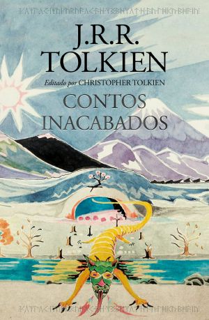 [Unfinished Tales 01] • Contos Inacabados de Númenor e da Terra-média
